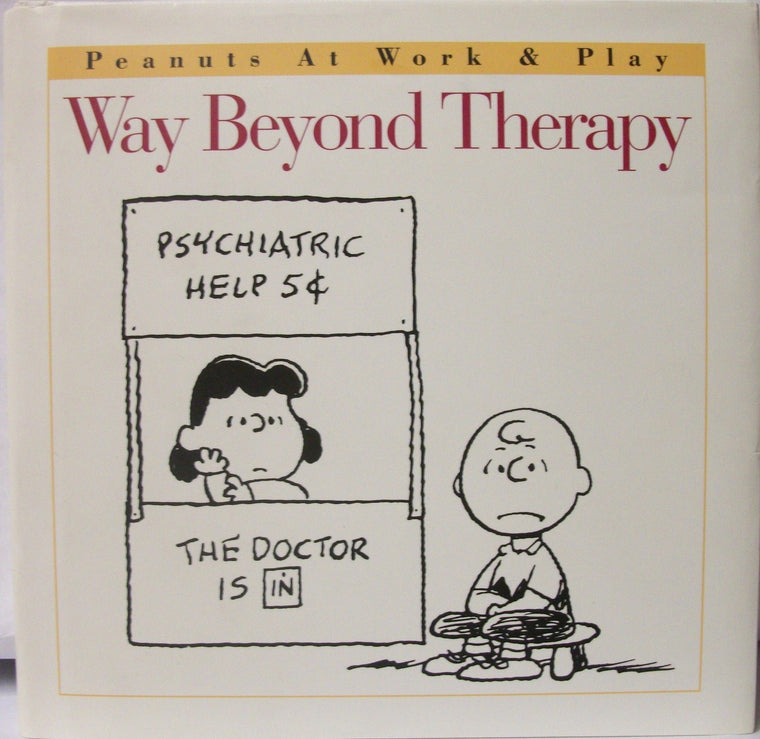 Way Beyond Therapy (Peanuts at Work and Play)