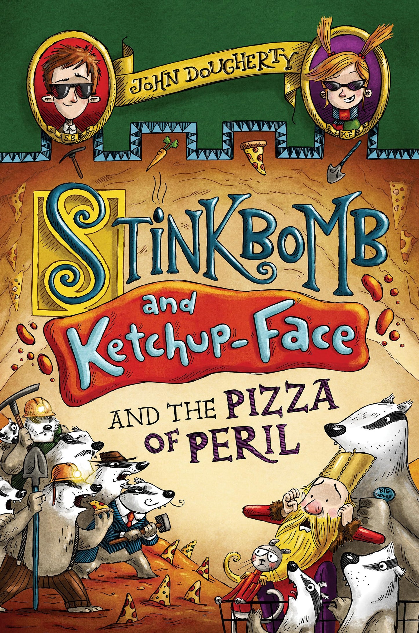 Stinkbomb and Ketchup-Face and the Pizza of Peril by Dougher