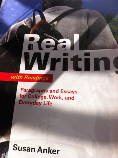 Real Writing with Readings: Paragraphs and Essays for College, Work, and Everyday Life