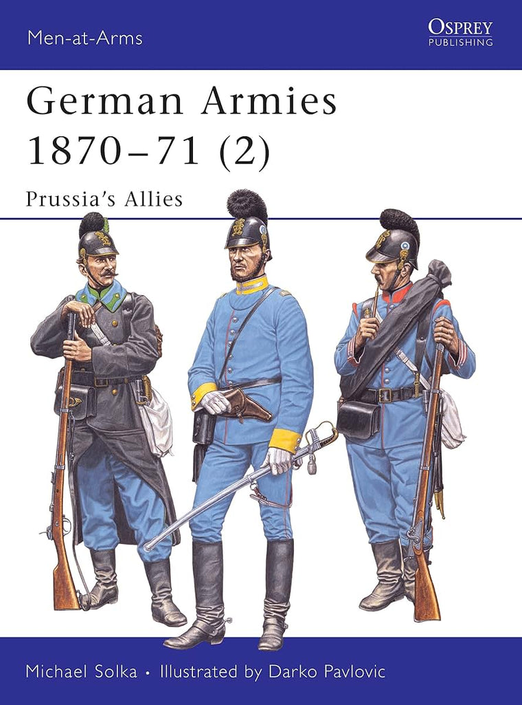 German Armies 1870-71 (2): Prussias Allies (Men-at-Arms)