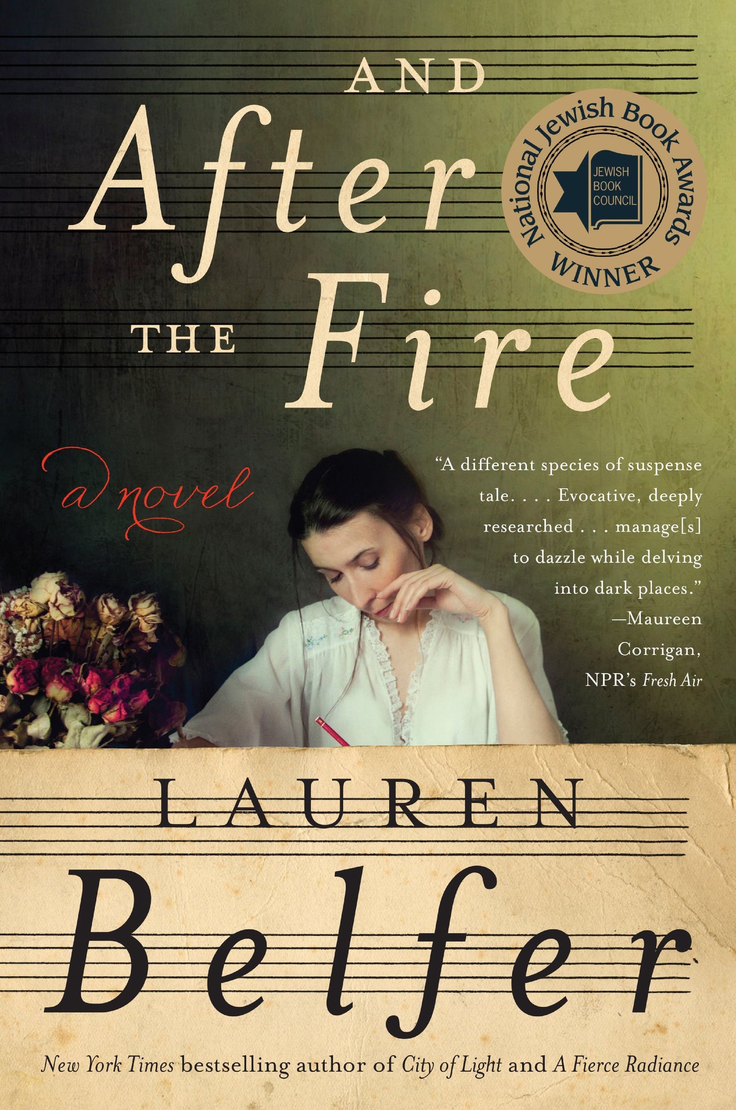 And After the Fire: A Novel by Belfer, Lauren