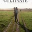 CULTIVATE VOL. V : The Art of Connection Pt. 1
