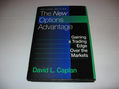 The New Options Advantage: Gaining a Trading Edge Over the Markets, Revised Edition