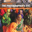 The Photographer's Eye: Composition and Design for Better Digital Photos