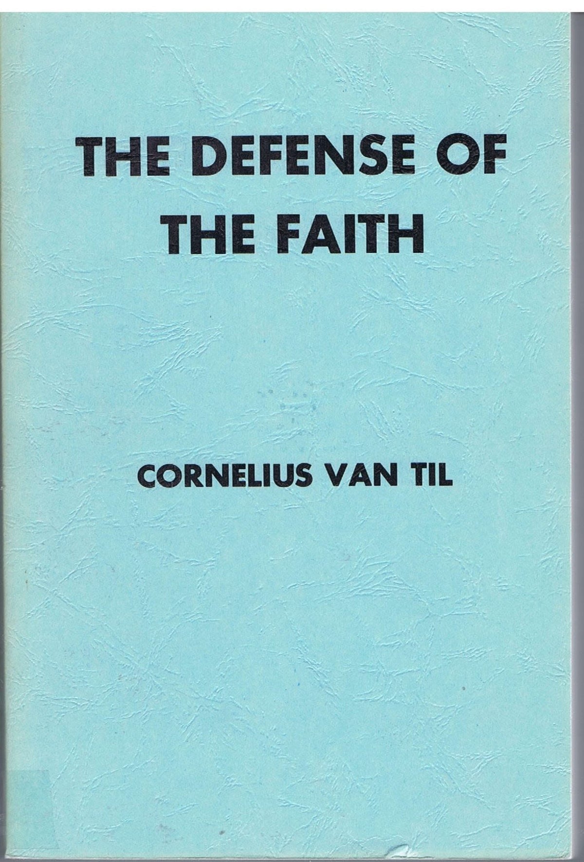 Defense of the Faith