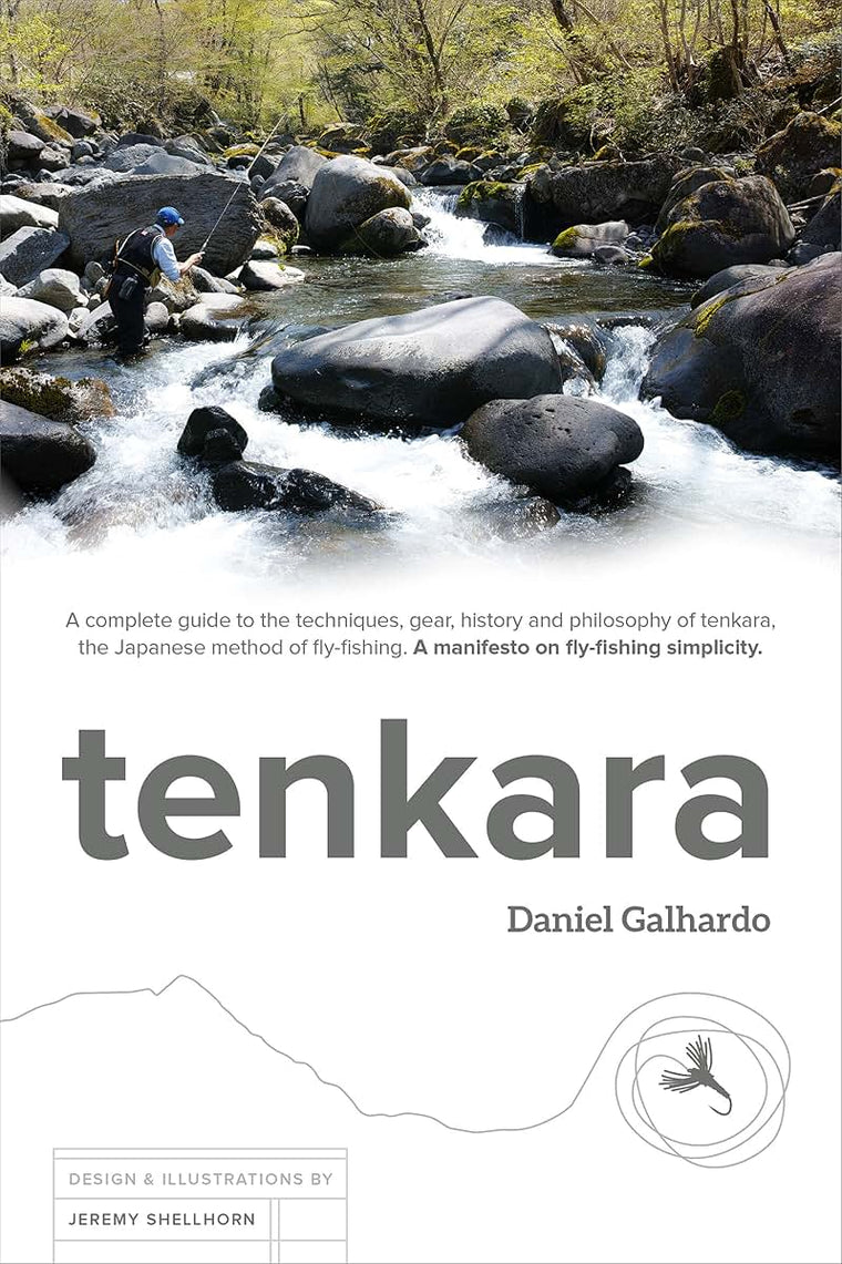 tenkara - the book, the complete guide to tenkara, by Daniel
