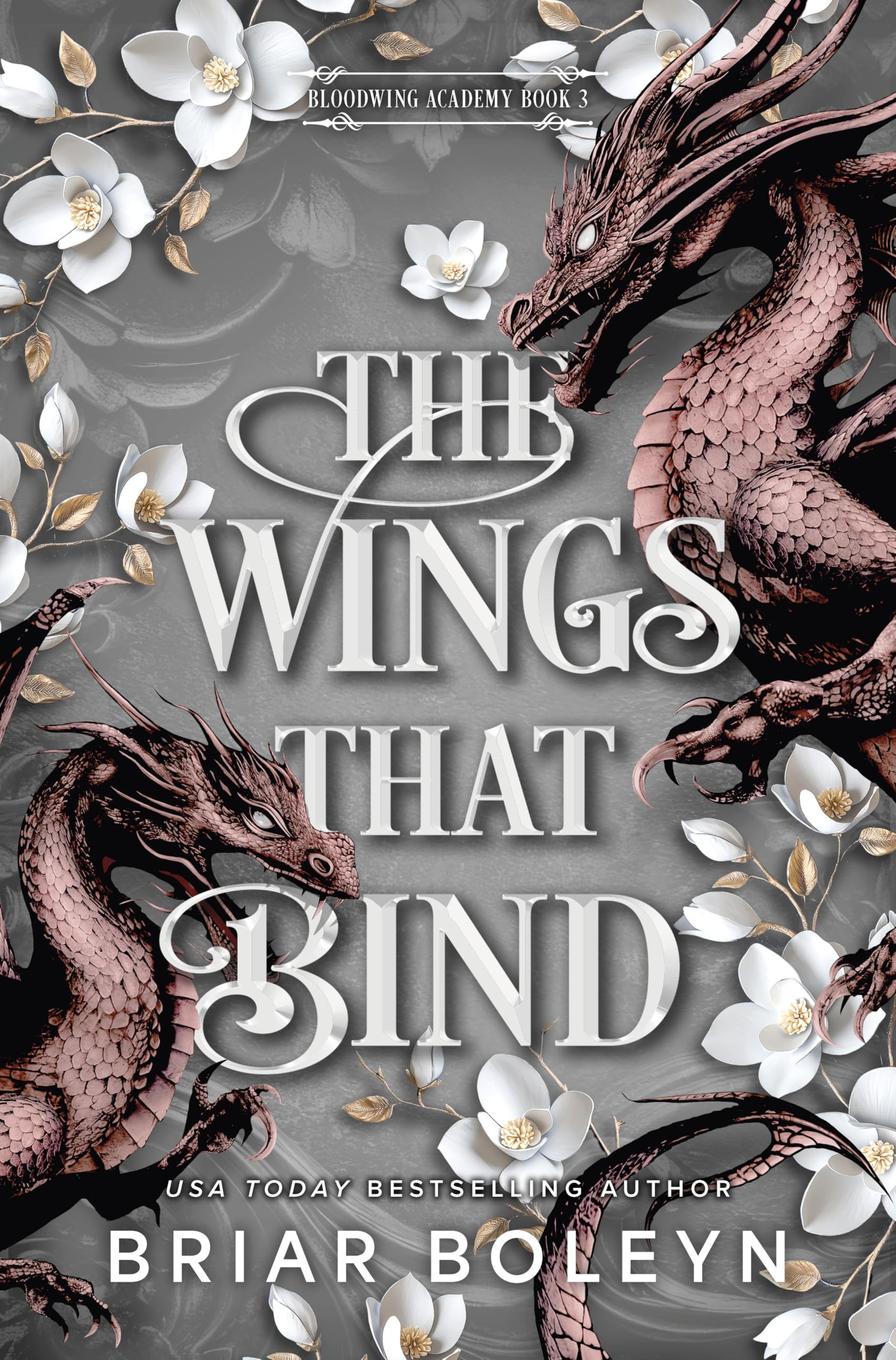 The Wings That Bind (Standard Edition): A Novel - An Intense Dark Academia Adventure of Magic, Betrayal, and Dangerous Secrets (Bloodwing Academy, 3)