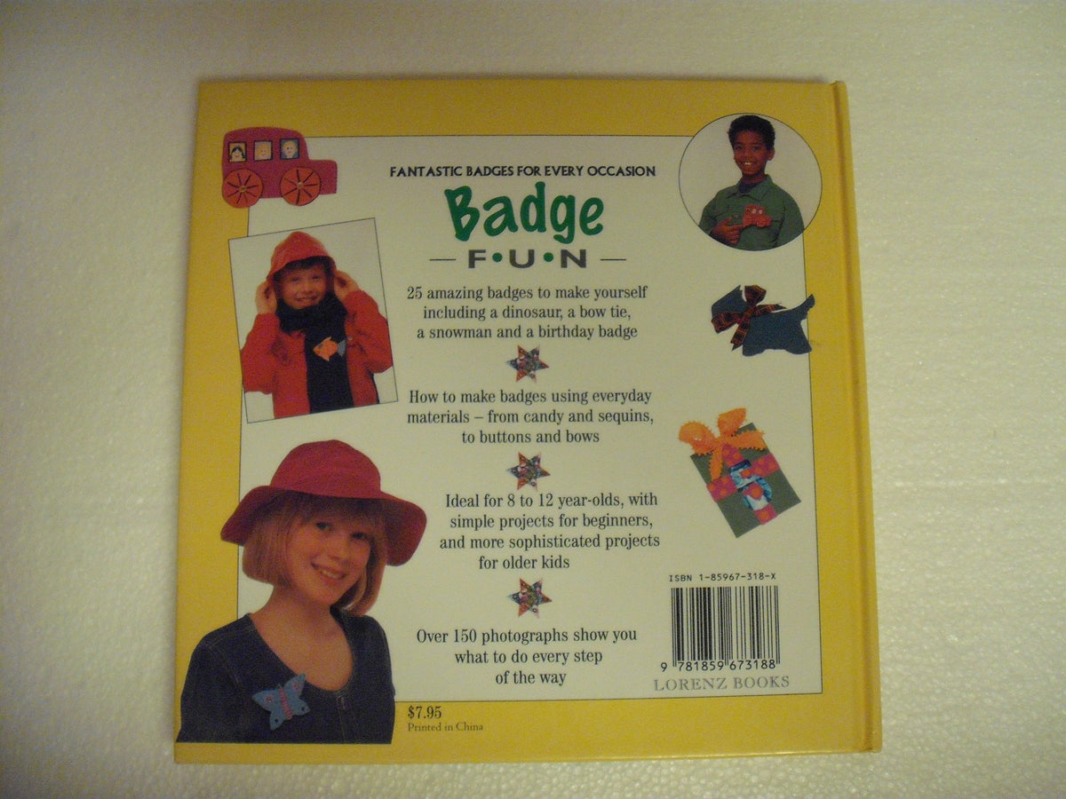 Badge Fun: Fantastic Badges for Every Occasion (Creative Fun Series)