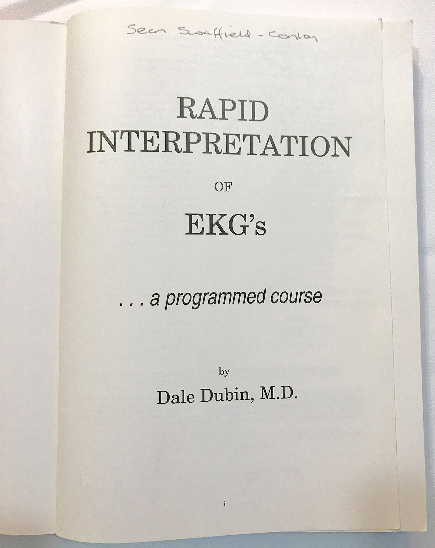 Rapid Interpretation of EKG's: Dubin's Classic, Simplified M