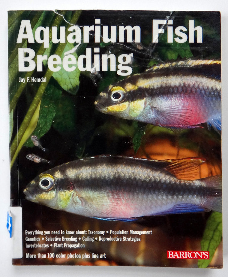 Aquarium Fish Breeding: Jay F. Hemdal