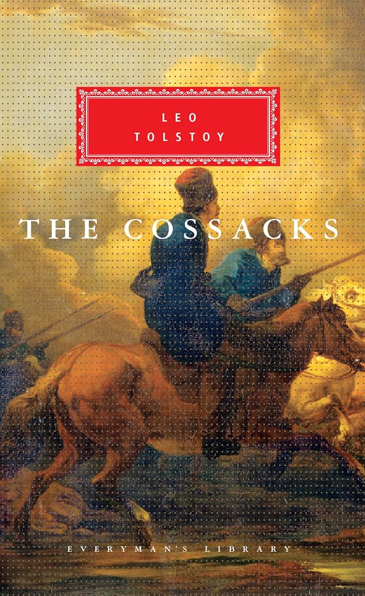 The Cossacks (Everyman's Library, #170) by Leo Tolstoy