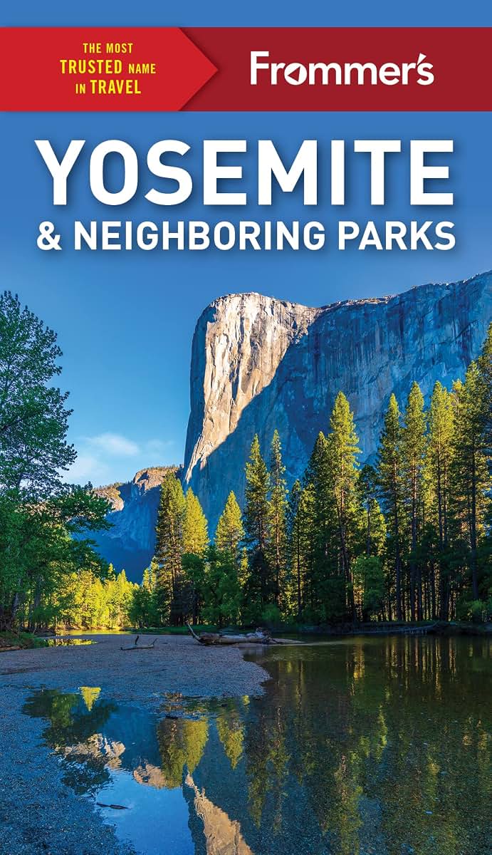 Frommer's Yosemite and Neighboring Parks (Complete Guide)