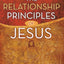 The Relationship Principles of Jesus by Holladay, Tom
