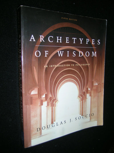 Archetypes of Wisdom: An Introduction to Philosophy (CD-ROM & InfoTrac)