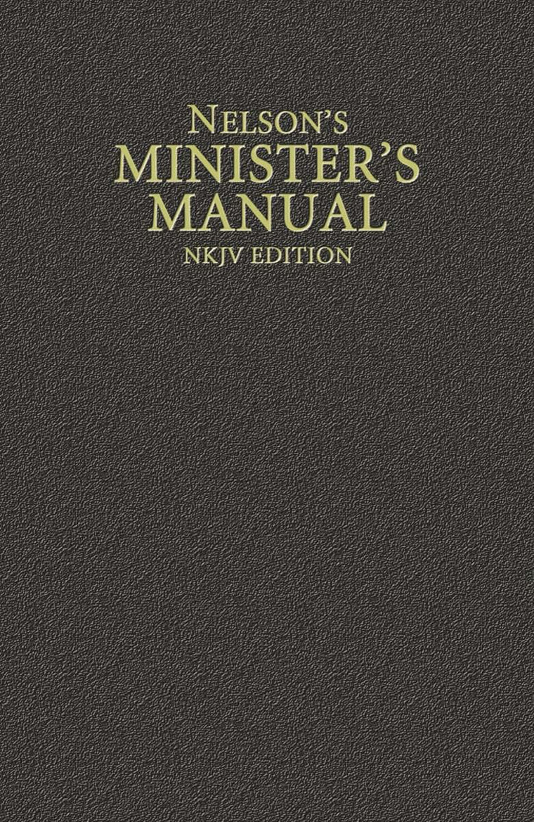 Nelson's Minister's Manual, NKJV Edition