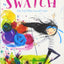 Swatch: The Girl Who Loved Color by Denos, Julia