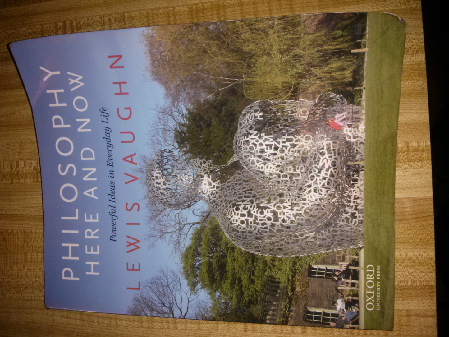 Philosophy Here and Now: Powerful Ideas in Everyday Life by