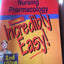 Nursing Pharmacology Made Incredibly Easy!