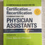 A Comprehensive Review for the Certification and Recertification Examinations for Physician Assistants