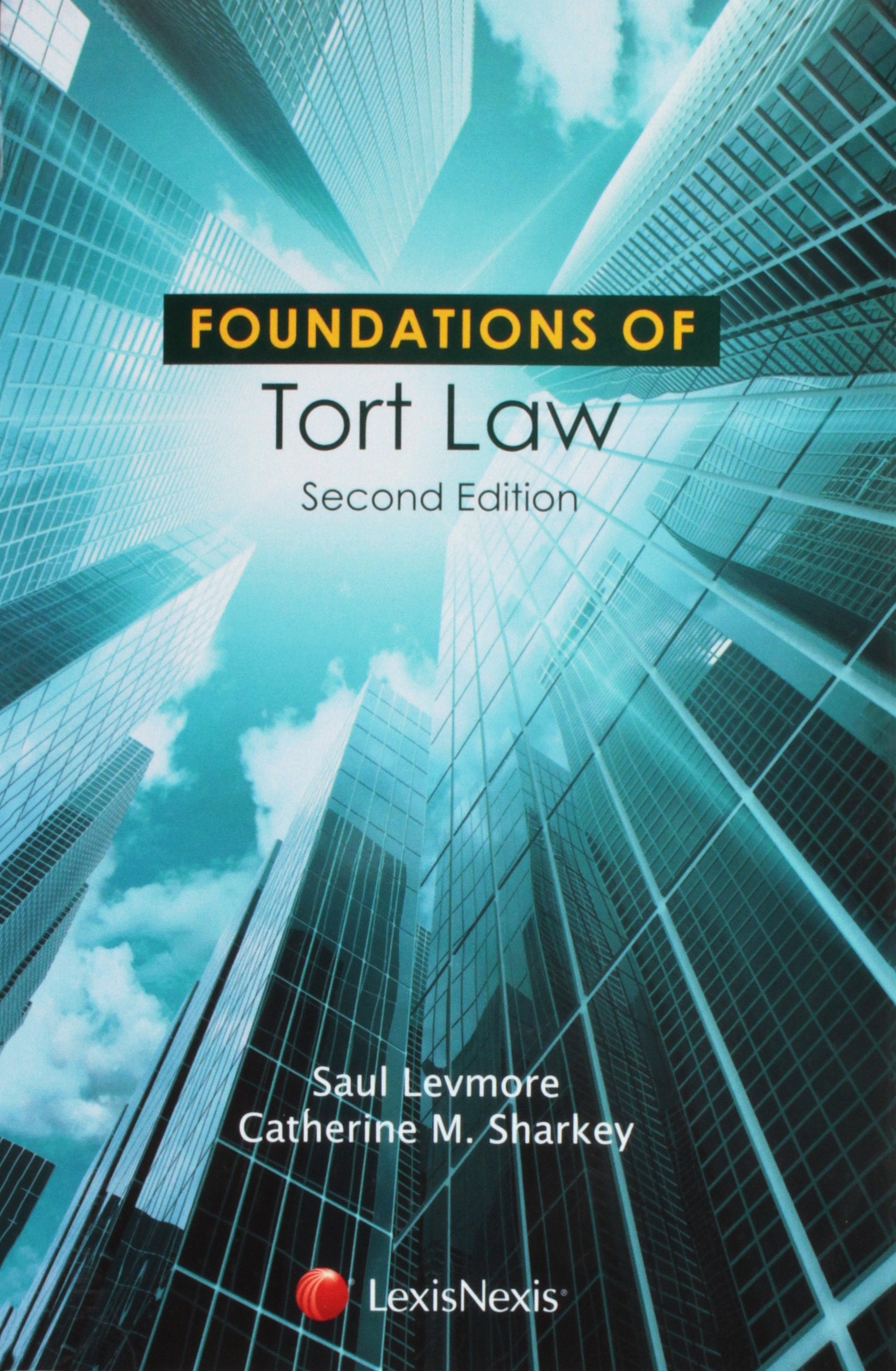 Foundations of Tort Law (Foundations of Law Series)