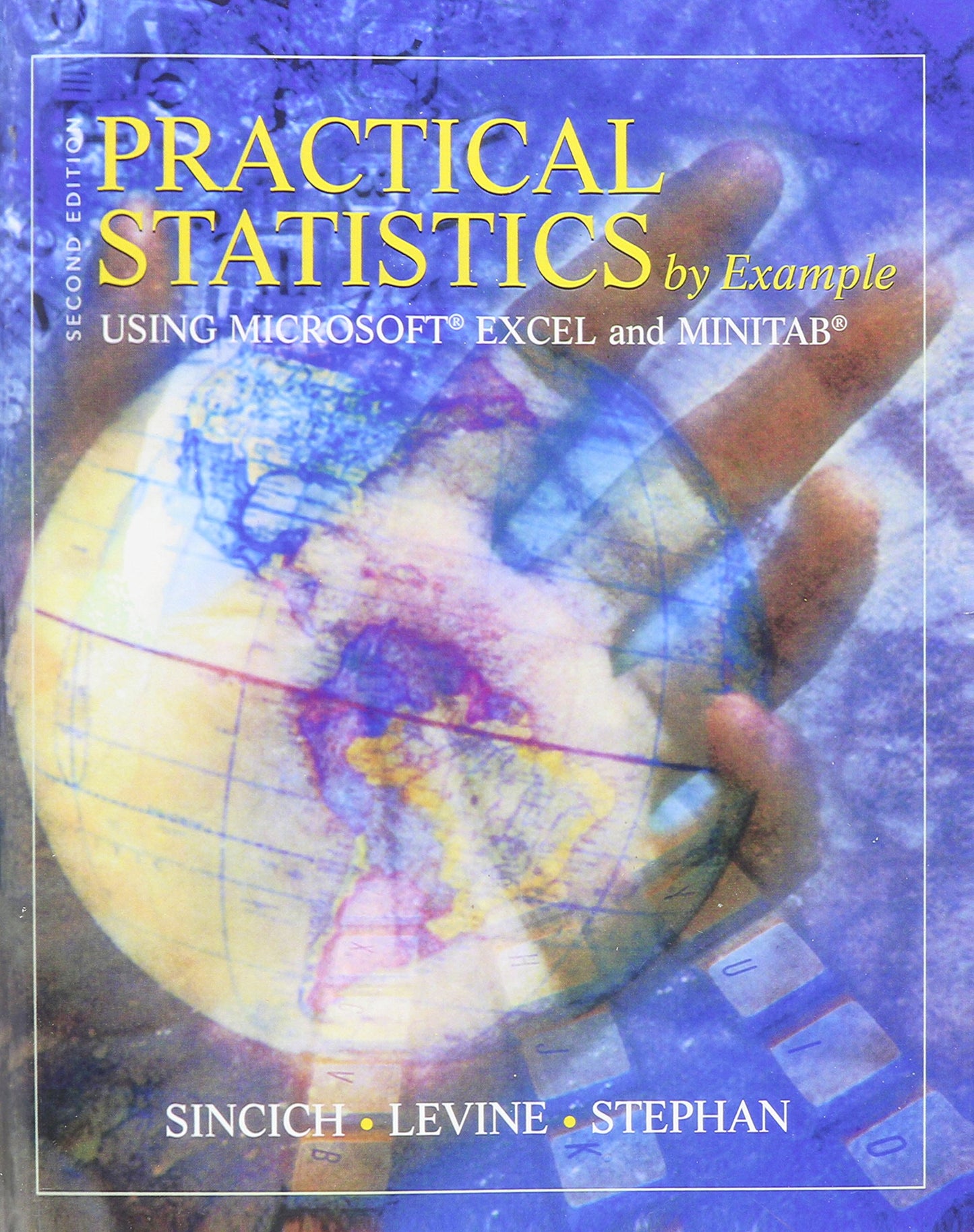 Practical Statistics by Example Using Microsoft Excel and Minitab