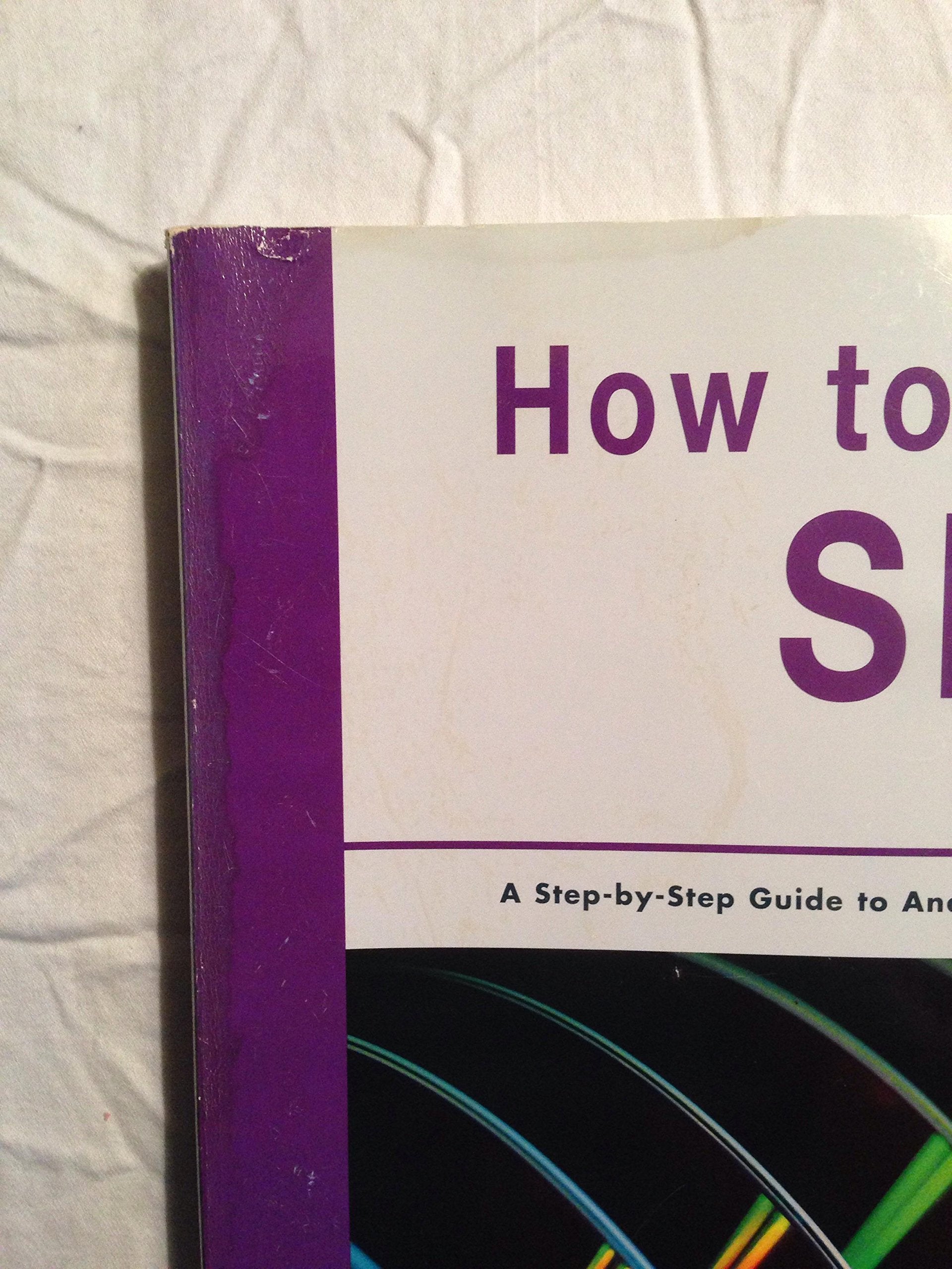 How to Use SPSS Statistics: A Step-By-Step Guide to Analysis and Interpretation