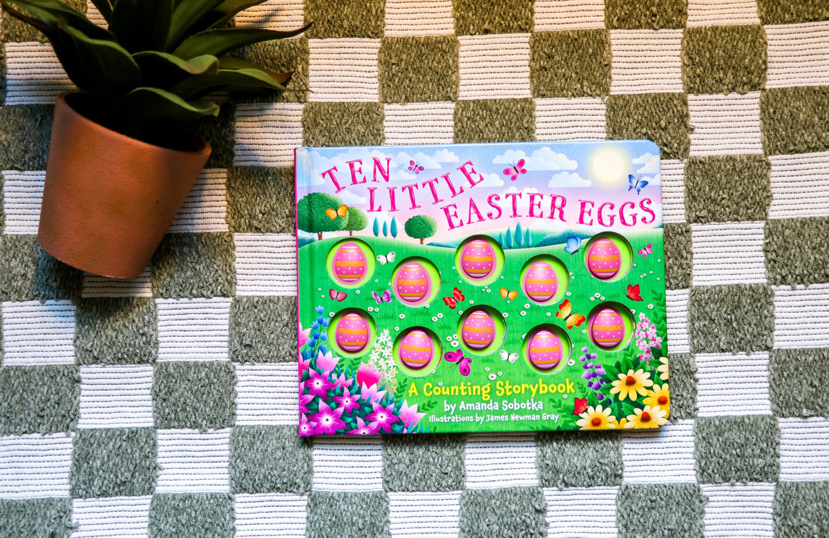 Ten Little Easter Eggs: A Counting Storybook