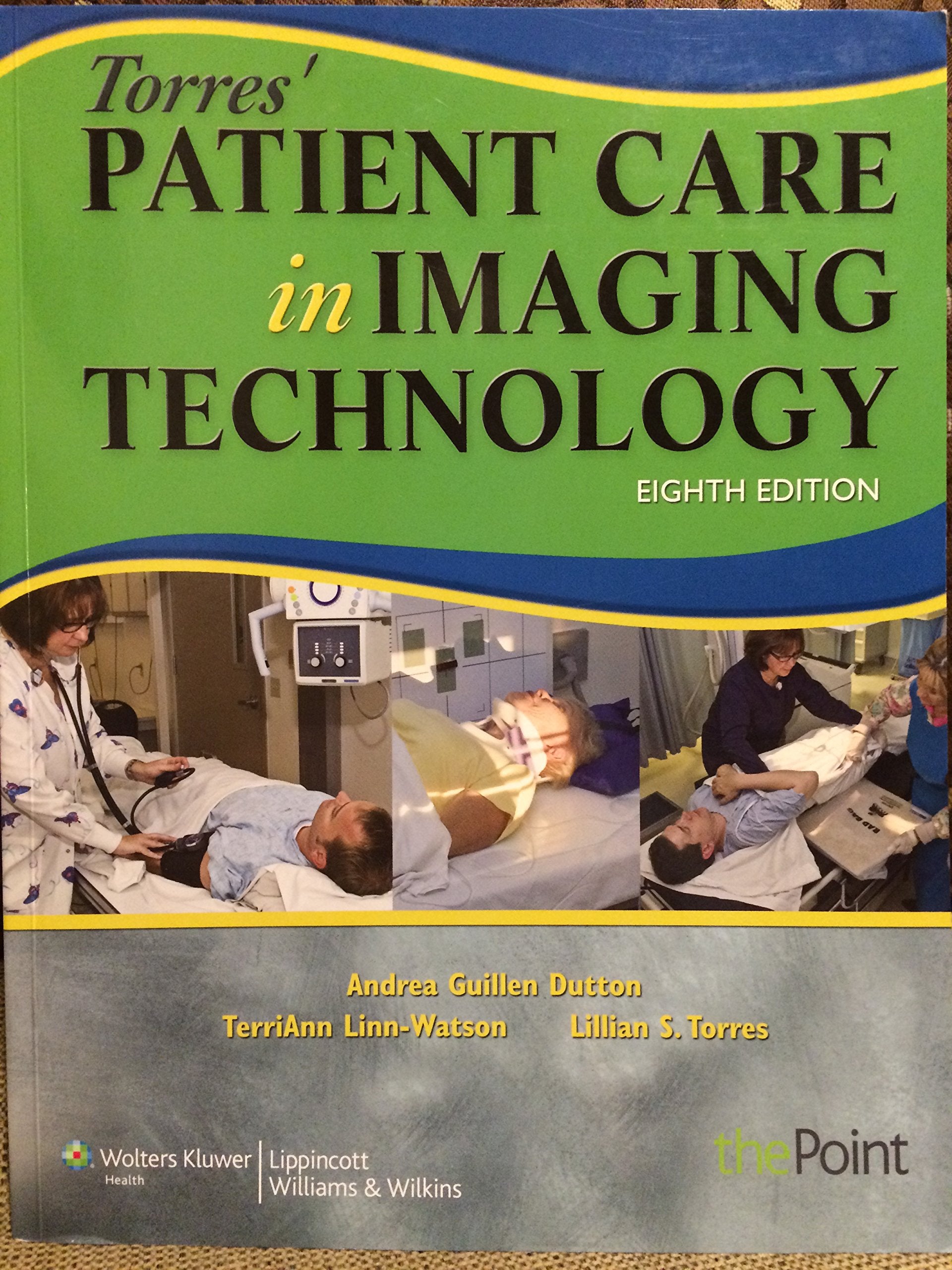 Torres' Patient Care in Imaging Technology