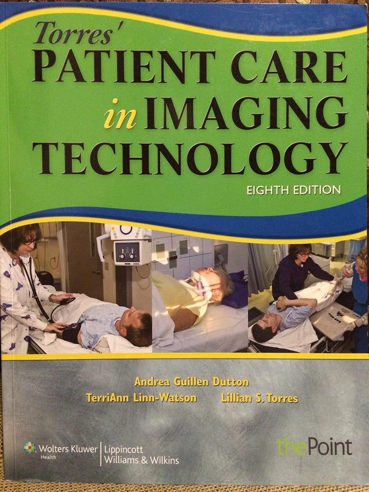 Torres' Patient Care in Imaging Technology