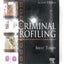 Criminal Profiling: An Introduction to Behavioral Evidence Analysis