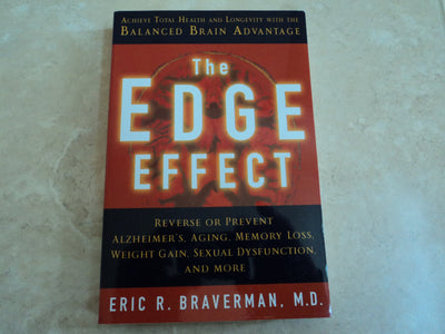 The Edge Effect: Achieve Total Health and Longevity With the Balanced Brain Advantage