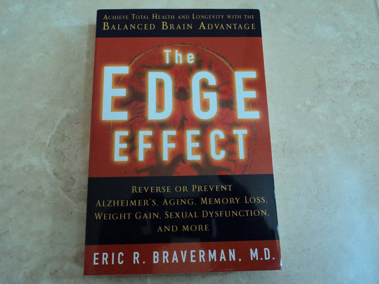 The Edge Effect: Achieve Total Health and Longevity With the Balanced Brain Advantage
