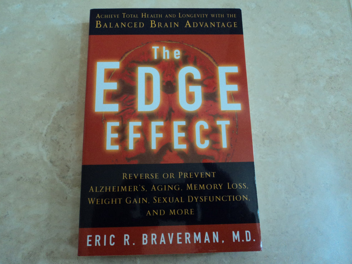 The Edge Effect: Achieve Total Health and Longevity With the Balanced Brain Advantage