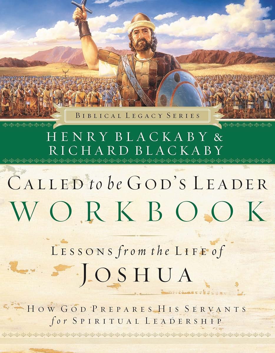 Called to Be God's Leader Workbook: How God Prepares His Servants for Spiritual Leadership (Biblical Legacy)