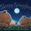 Sleepy Snuggles: Sleepy Snuggles: A Soothing Bedtime Story of Baby Animals, Sweet Dreams and Gentle Good Night Kisses