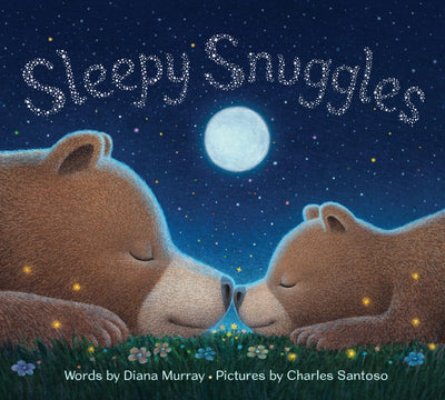 Sleepy Snuggles: Sleepy Snuggles: A Soothing Bedtime Story of Baby Animals, Sweet Dreams and Gentle Good Night Kisses
