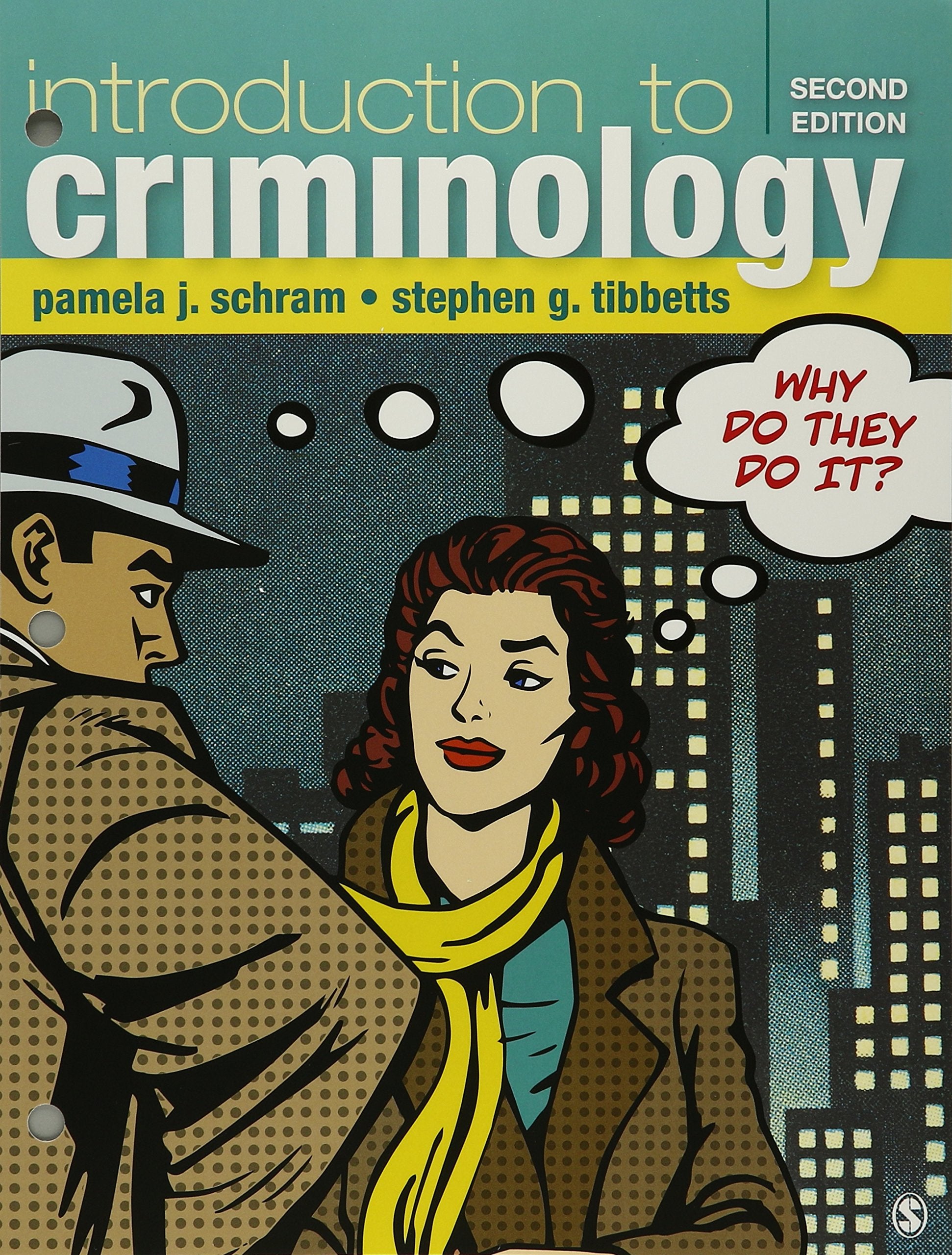 Introduction to Criminology: Why Do They Do It?
