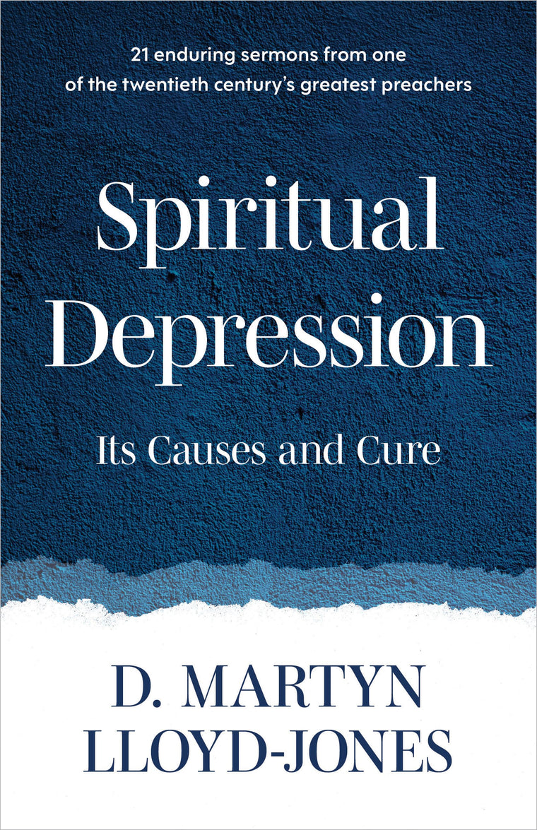Spiritual Depression: Its Causes and Cure