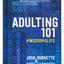 Adulting 101: #Wisdom4Life (Hardcover) - A Complete Guide on Life Planning, Responsibility and Goal Setting, Perfect Gift for High School & College Graduation (Teenagers, Friends, Family, Graduates)
