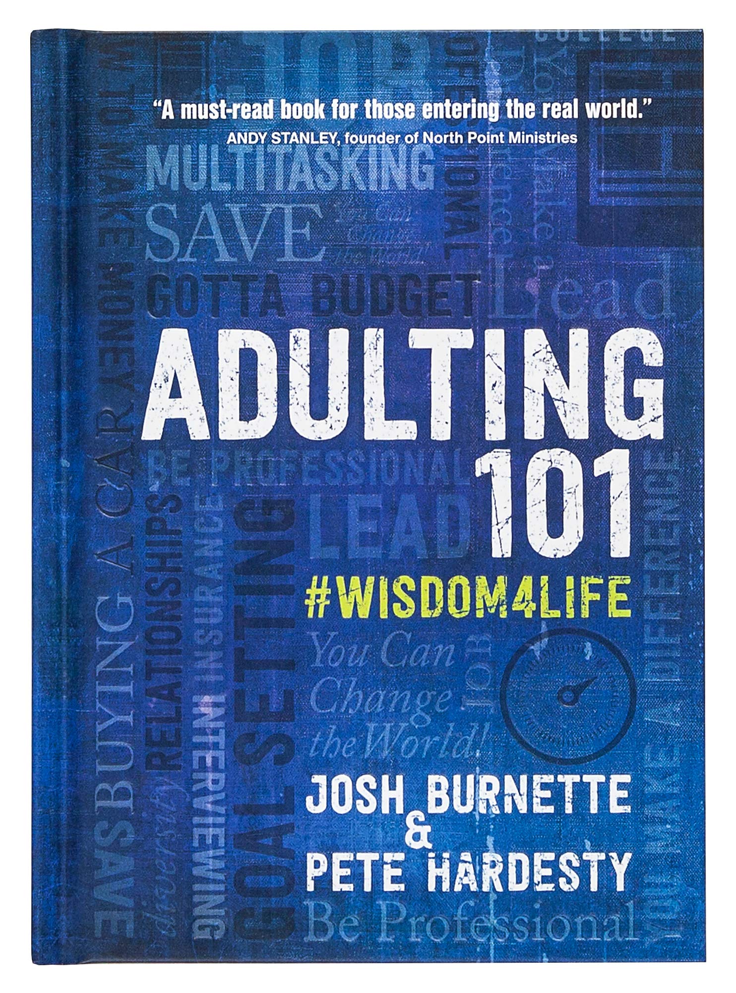 Adulting 101: #Wisdom4Life (Hardcover) - A Complete Guide on Life Planning, Responsibility and Goal Setting, Perfect Gift for High School & College Graduation (Teenagers, Friends, Family, Graduates)