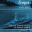 The Fleet the Gods Forgot: The U.S. Asiatic Fleet in World War II