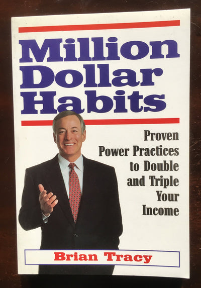 Million Dollar Habits: Proven Power Practices to Double And Triple Your Income