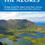 Walking on the Azores: 70 Routes across Sao Miguel, Santa Maria, Terceria, Graciosa, Sao Jorge, Pico, Faial, Flores and Corvo (Cicerone Walking Guides)