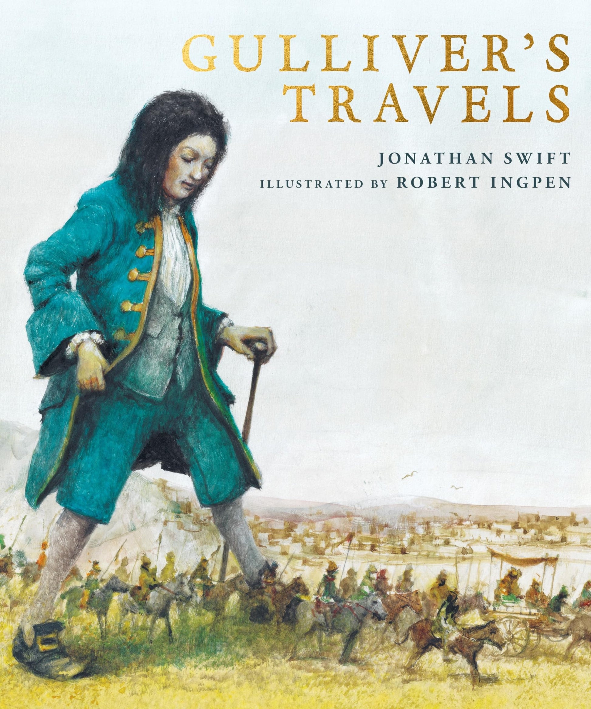 Gullivers Travels: A Robert Ingpen Illustrated Classic (Ingpen Classics)