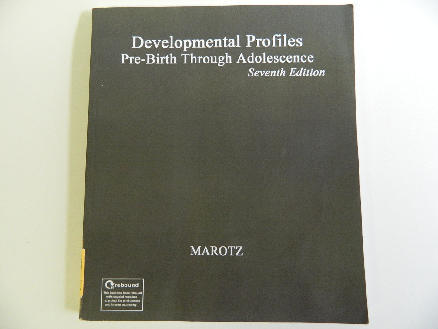 Developmental Profiles: Pre-Birth Through Adolescence