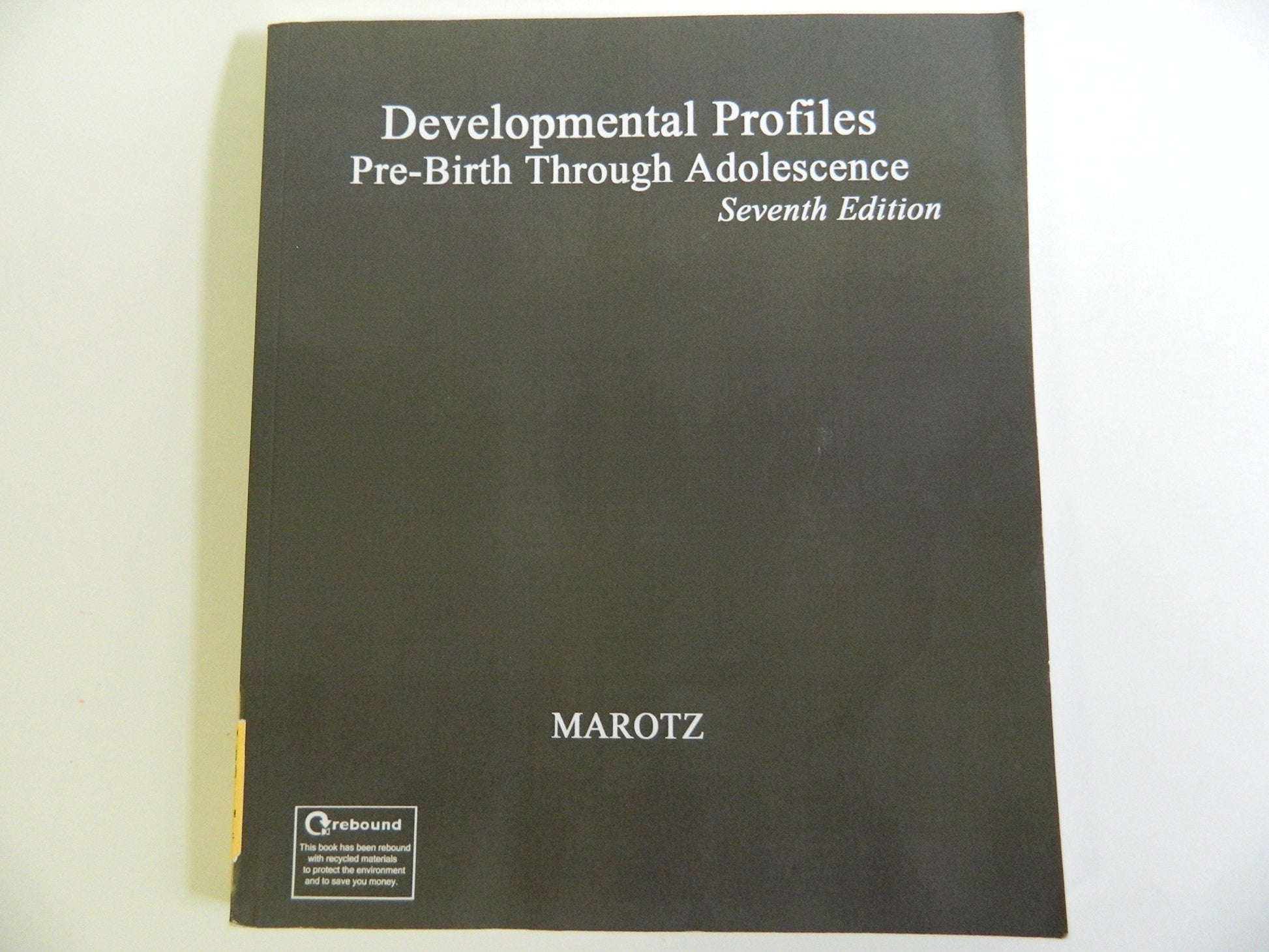 Developmental Profiles: Pre-Birth Through Adolescence