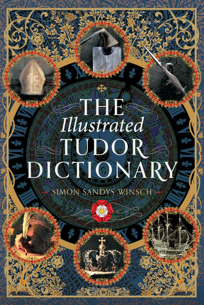 The Illustrated Tudor Dictionary