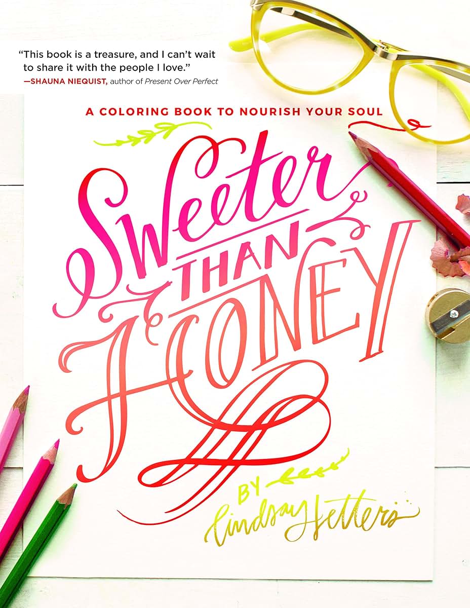 Sweeter Than Honey: A Coloring Book to Nourish Your Soul