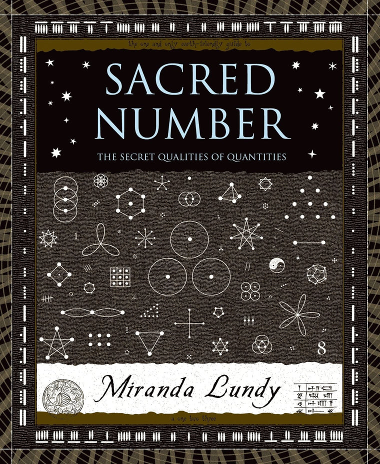 Sacred Number: The Secret Quality of Quantities (Wooden Books)