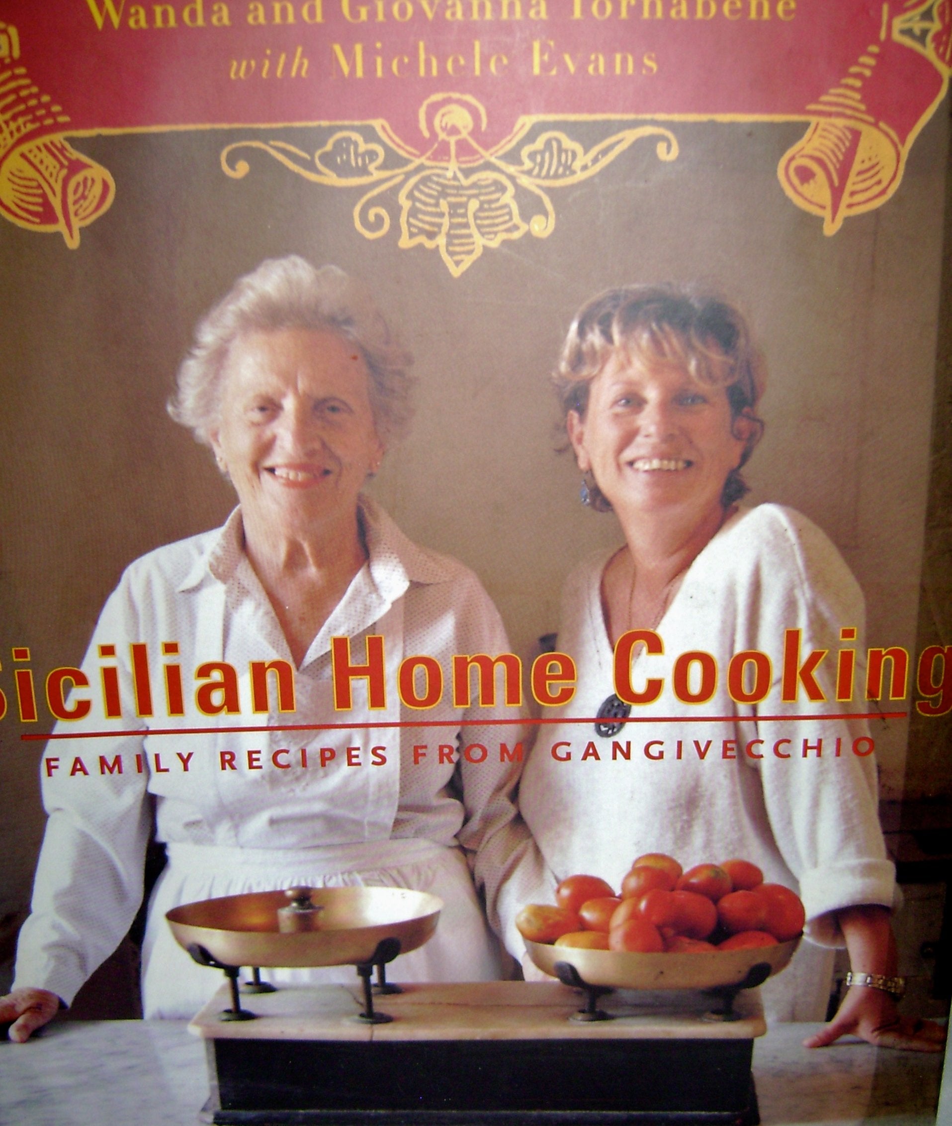 Sicilian Home Cooking: Family Recipes from Gangivecchio